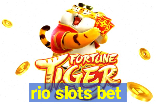 rio slots bet